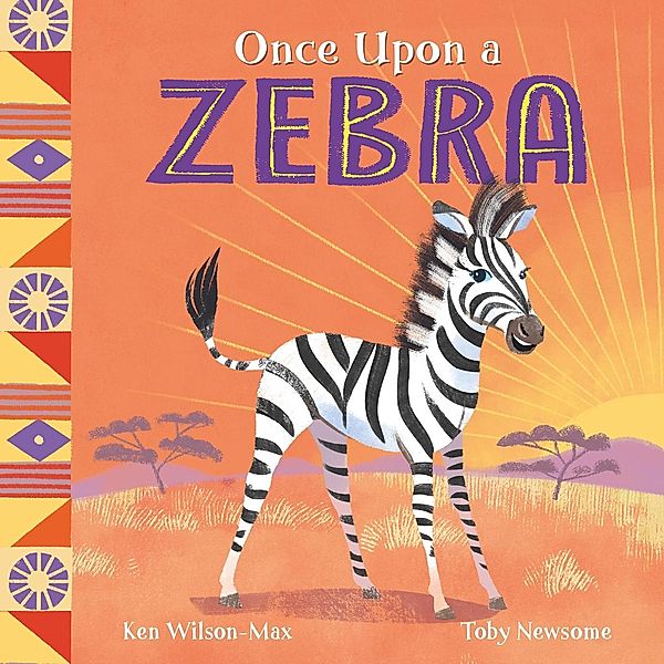 Once Upon a Zebra / African Stories Bd.4, Ken Wilson-Max