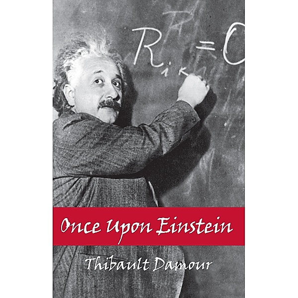 Once Upon Einstein, Thibault Damour