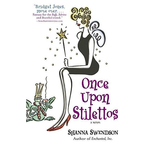 Once Upon Stilettos / Enchanted, Inc. Bd.2, Shanna Swendson