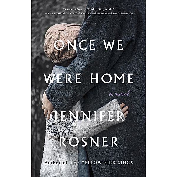 Once We Were Home, Jennifer Rosner