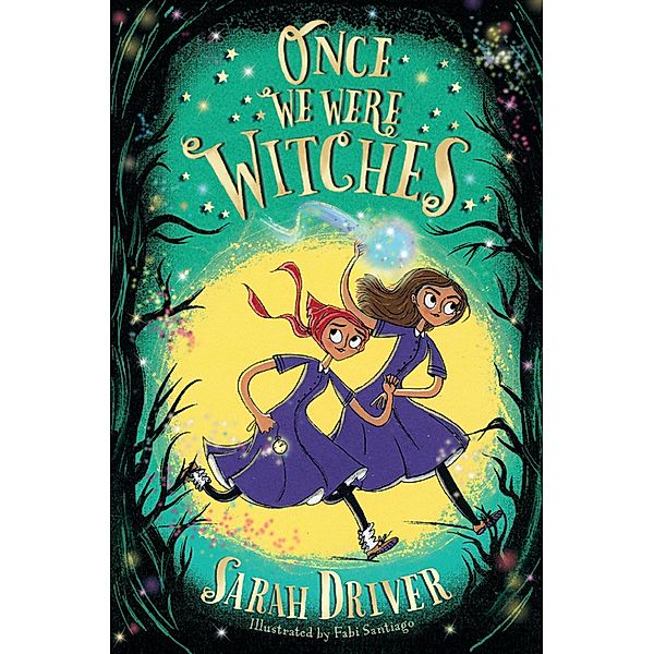 Once We Were Witches, Sarah Driver