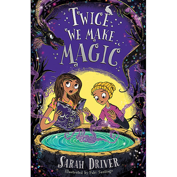 Once We Were Witches / Book 2 / Twice We Make Magic, Sarah Driver