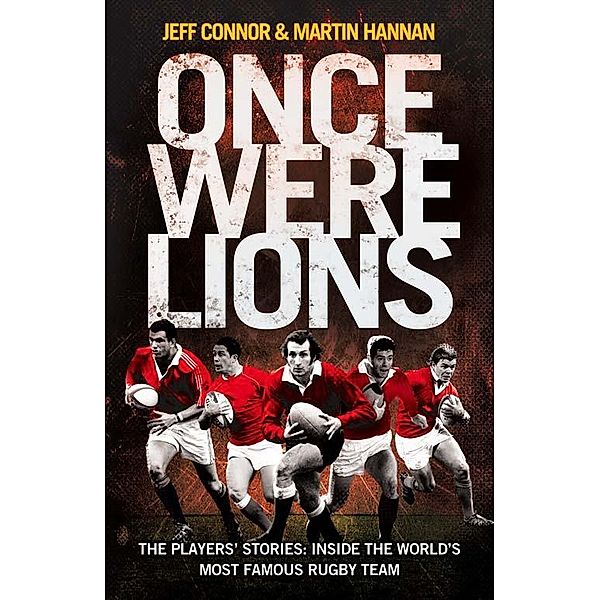 Once Were Lions, Jeff Connor, Martin Hannan