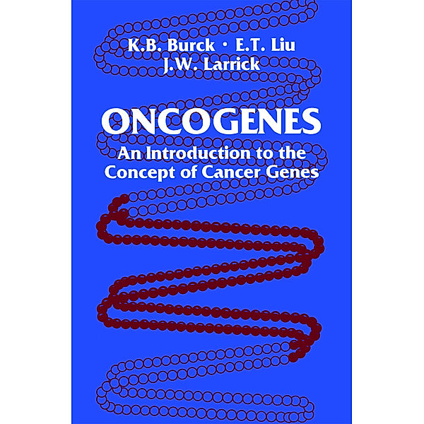 Oncogenes, Kathy B. Burck, Edison T. Liu, James W. Larrick