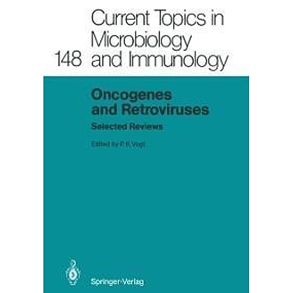 Oncogenes and Retroviruses / Current Topics in Microbiology and Immunology Bd.148