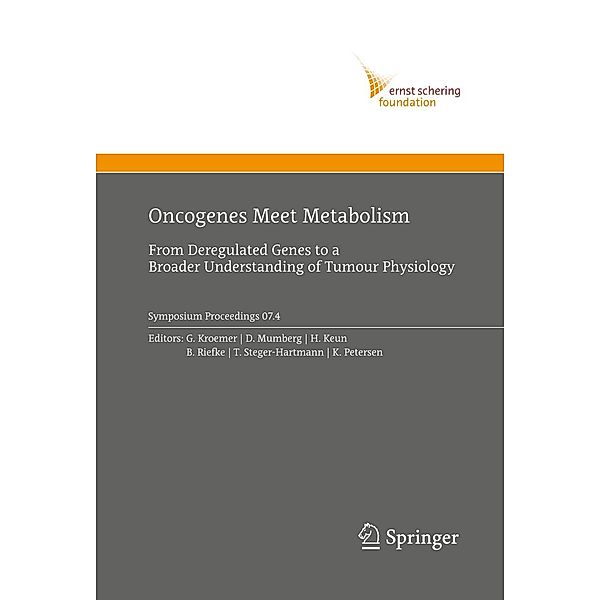 Oncogenes Meet Metabolism / Ernst Schering Foundation Symposium Proceedings Bd.2007/4