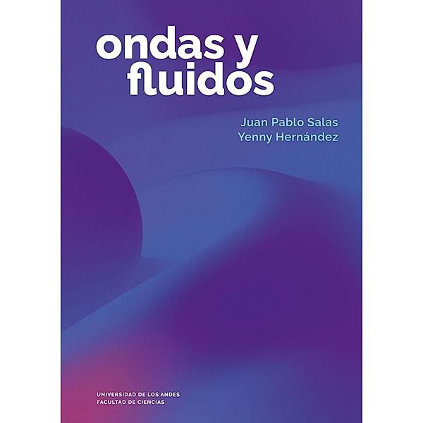 Ondas y fluidos, Juan Pablo Salas, Yenny Hernández