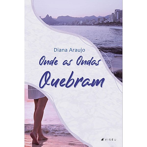 Onde as ondas quebram, Diana Araujo