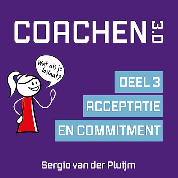 Ondernemen en Werk - 11 - Coachen 3.0 - Deel 3, Sergio van der Pluijm, Jaantje Thiadens