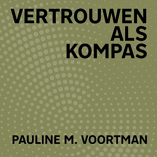 Ondernemen en Werk - 133 - Vertrouwen als kompas, Pauline Voortman
