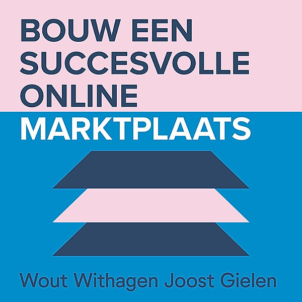 Ondernemen en Werk - 146 - Bouw een succesvolle online marktplaats, Joost Gielen, Wout Withagen