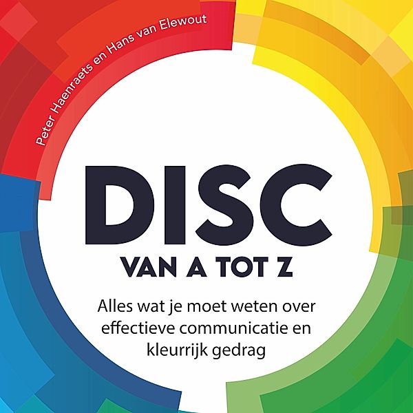 Ondernemen en Werk - 153 - DISC van A tot Z, Hans van Elewout, Peter Haenraets