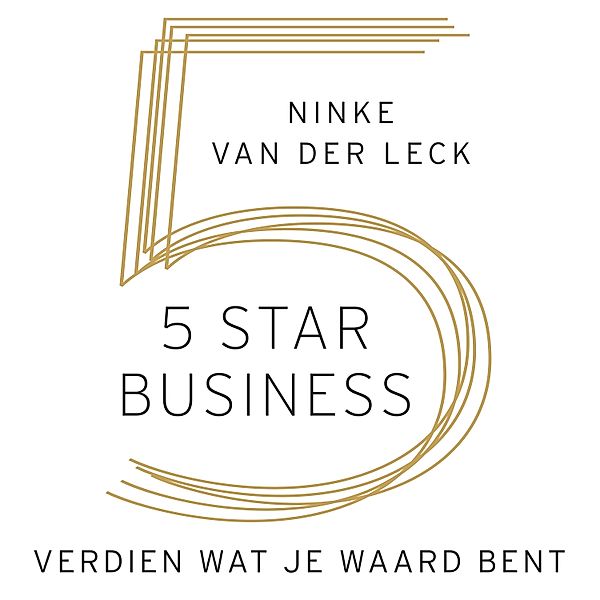 Ondernemen en Werk - 163 - 5 Star Business, Ninke van der Leck