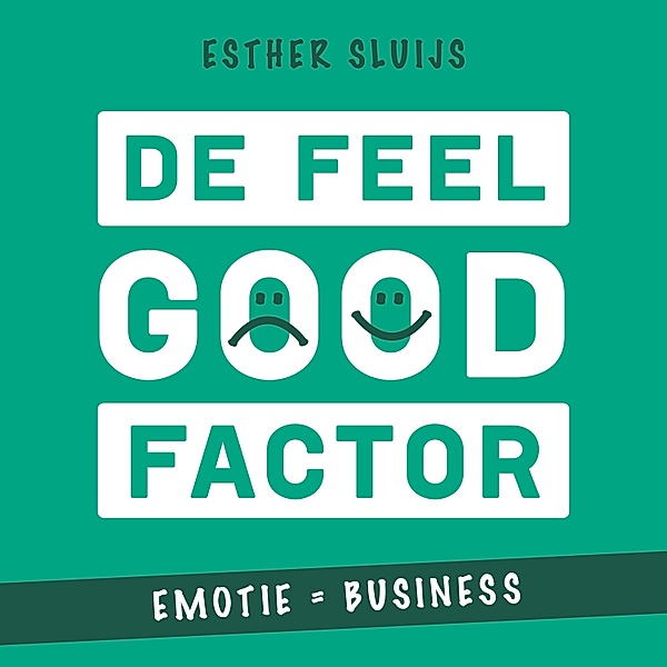 Ondernemen en Werk - 172 - De feel good-factor, Esther Sluijs