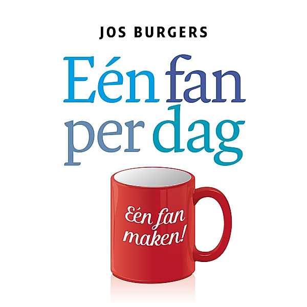 Ondernemen en Werk - 3 - Eén fan per dag, Jos Burgers