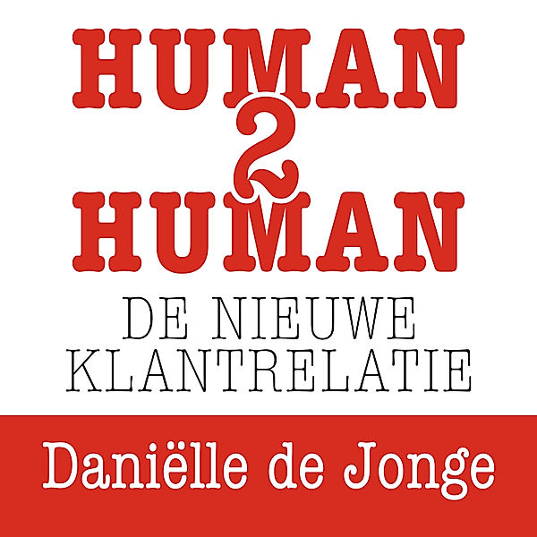 Ondernemen en Werk - 61 - Human2human, Daniëlle de Jonge