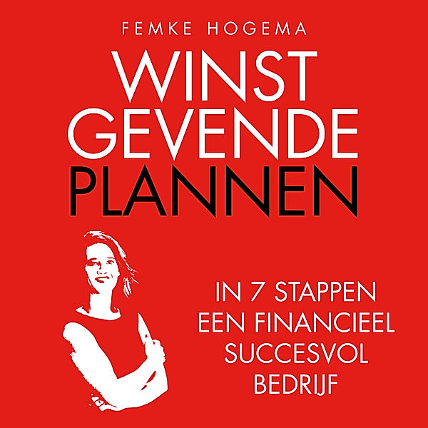 Ondernemen en Werk - 76 - Winstgevende plannen, Femke Hogema