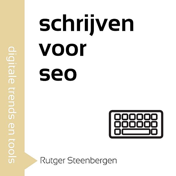 Ondernemen en Werk - 83 - Schrijven voor SEO, Rutger Steenbergen