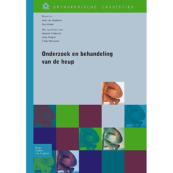 Onderzoek en behandeling van de heup, J. van Nugteren, F. D. Winkel