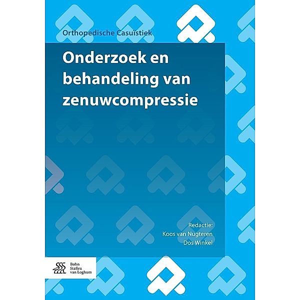 Onderzoek en behandeling van zenuwcompressie, Nens van Alfen, P. Joldersma, A. Lechat, M. Martens, J. Michielsen, Luc van Ranst, Pat Wyffels