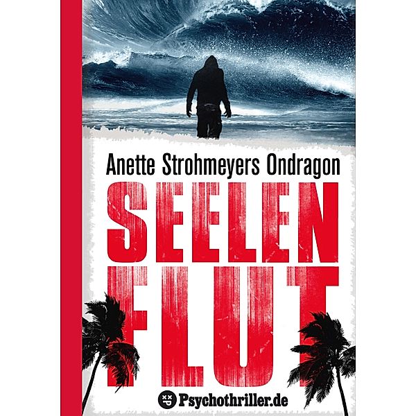 Ondragon 4: Seelenflut / Ondragon Bd.4, Anette Strohmeyer