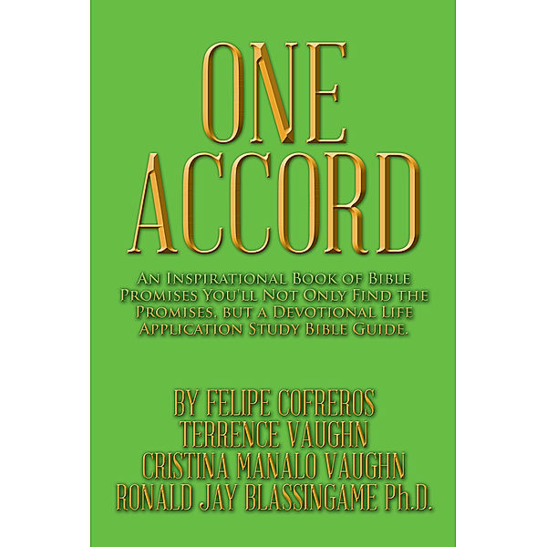 One Accord, Cristina Manalo Vaughn, Felipe Cofreros, Ronald Jay Blassingame, Terrence Vaughn
