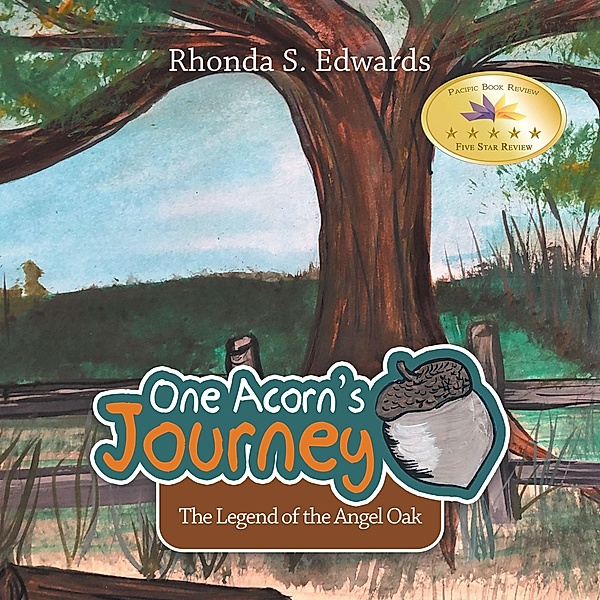 One Acorn's Journey, Rhonda S. Edwards