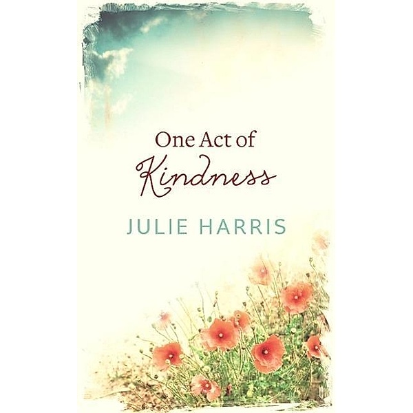 One Act of Kindness, Julie Harris
