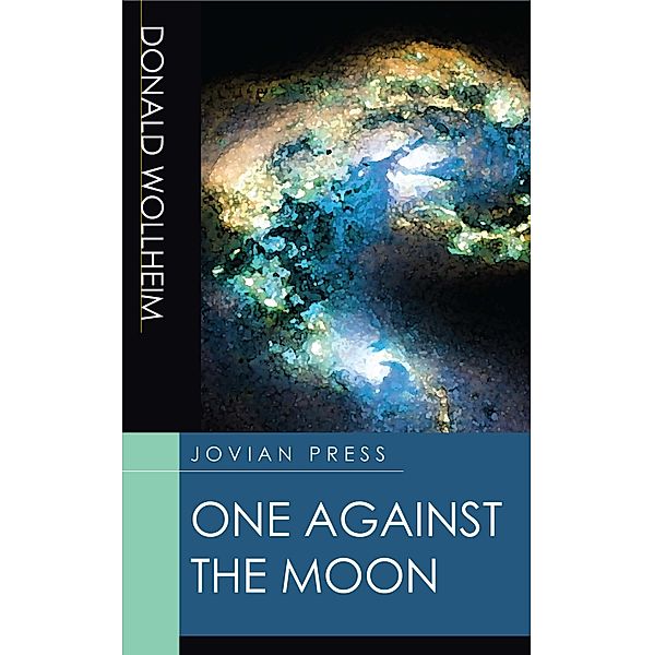 One Against the Moon, Donald Wollheim