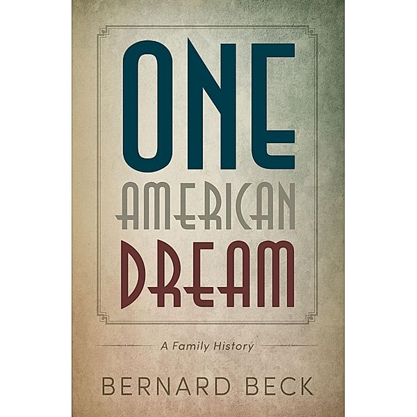 One American Dream, Bernard Beck