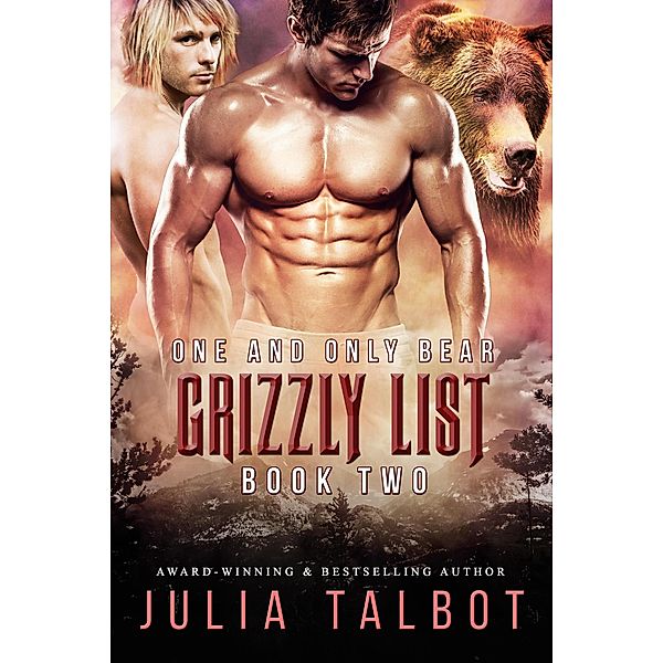 One and Only Bear (Grizzly List, #2) / Grizzly List, Julia Talbot