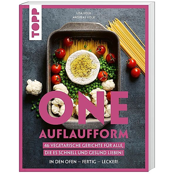 One Auflaufform. One-Pot-Gerichte für den Backofen., Andreas Volk, Lisa Volk