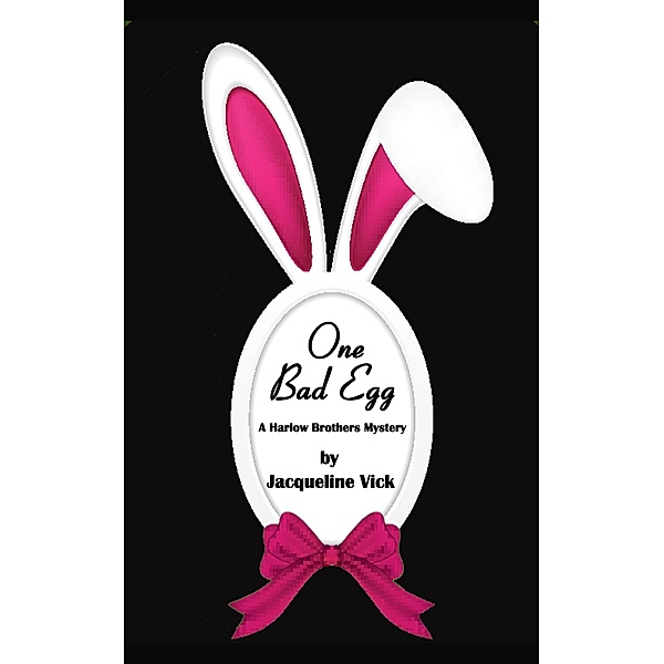One Bad Egg (Short Stories) / Short Stories, Jacqueline Vick