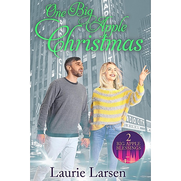 One Big Apple Christmas (Big Apple Blessings) / Big Apple Blessings, Laurie Larsen