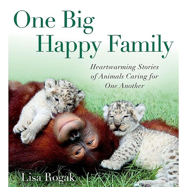One Big Happy Family, Lisa Rogak
