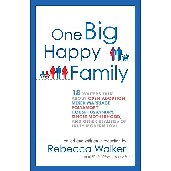 One Big Happy Family, Rebecca Walker