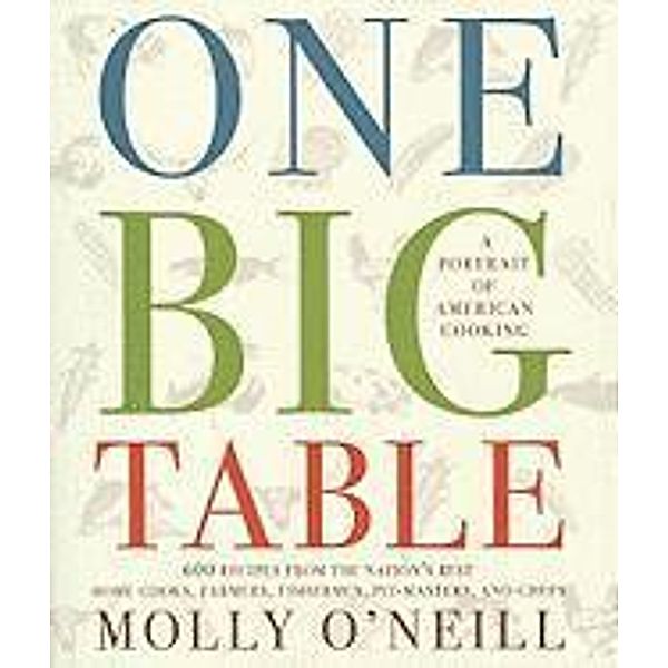 One Big Table, Molly O'Neill