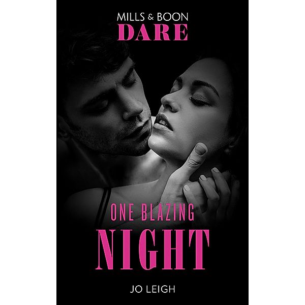 One Blazing Night (Mills & Boon Blaze) (Three Wicked Nights, Book 3), Jo Leigh