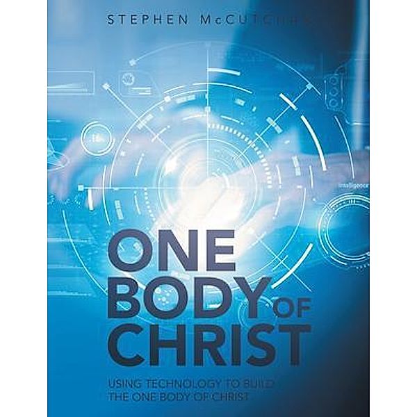 One Body of Christ, Stephen McCutchan