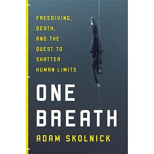 One Breath, Adam Skolnick
