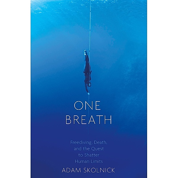 One Breath, Adam Skolnick