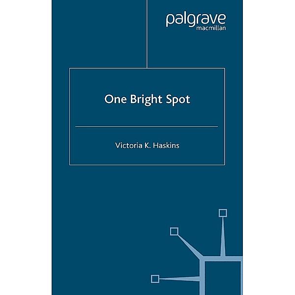 One Bright Spot, V. Haskins