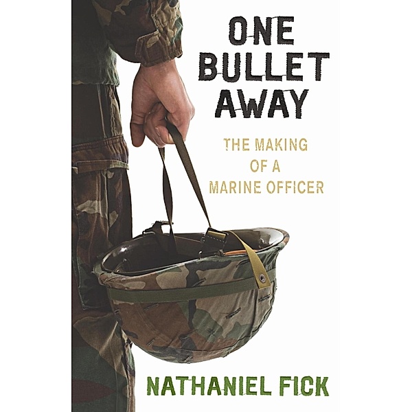 One Bullet Away, Nathaniel Fick