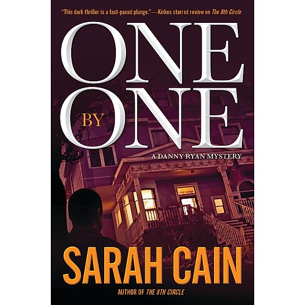 One by One / A Danny Ryan Thriller, Sarah Cain