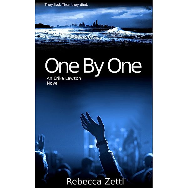One By One (Erika Lawson, #3), Rebecca Zettl