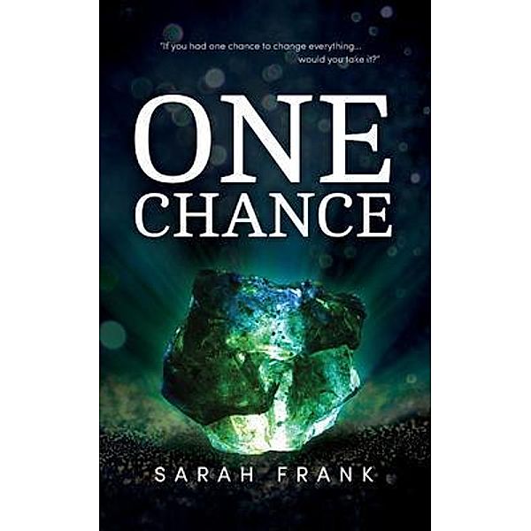 One Chance, Sarah Frank