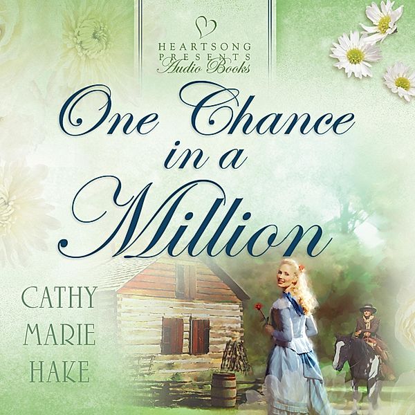 One Chance in a Million, Cathy Marie Hake