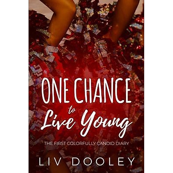 One Chance to Live Young / Candid Liv, Liv Dooley