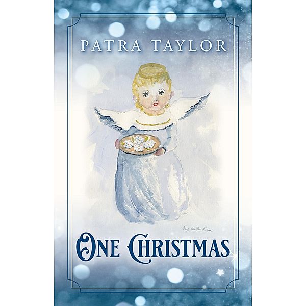 One Christmas, Patra Taylor