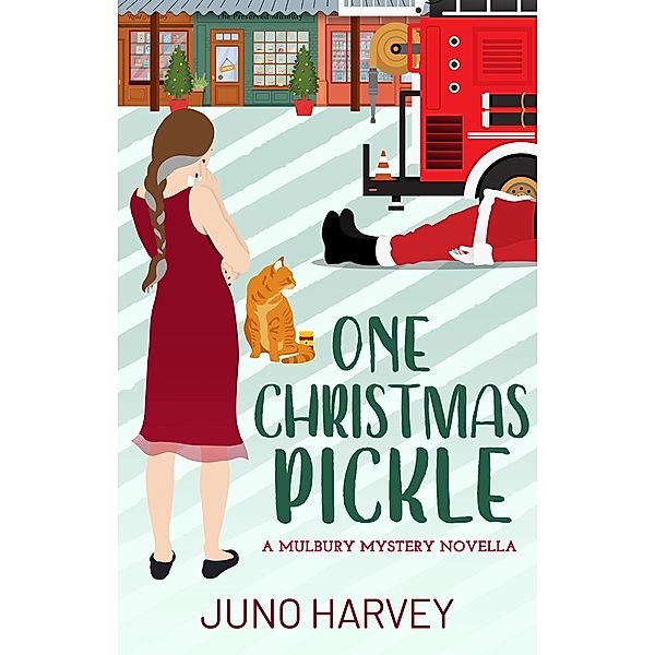 One Christmas Pickle (Mulbury Mystery, #0) / Mulbury Mystery, Juno Harvey